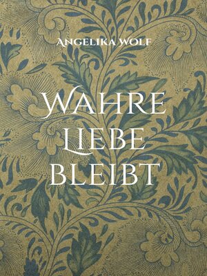 cover image of Wahre Liebe bleibt
